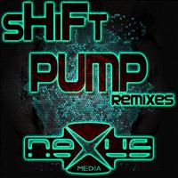 Shift - Pump Remixes