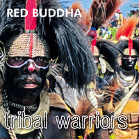 Red Buddha - Tribal Warriors