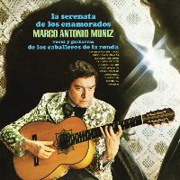 Marco Antonio Muñíz - La Serenata de los Enamorados