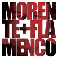 Enrique Morente - Morente + Flamenco