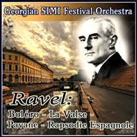 Georgian Simi Festival Orchestra - Ravel: Boléro - La Valse - Pavane - Rapsodie Espagnole