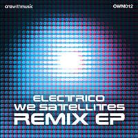 Electrico - We Satellites Remix EP
