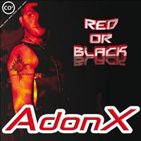 AdonX - Red or Black