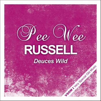 Pee Wee Russell - Deuces Wild