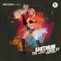 Santorini - The Last Swim EP (Explicit)