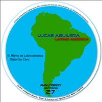 Lucas Aguilera - Latino America (Explicit)