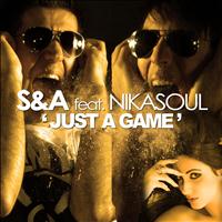 S&A - Just a Game (Explicit)
