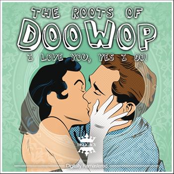 Various Artists - The Roots of Doo Wop