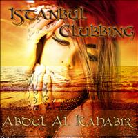 Abdul Al Kahabir - Istanbul Clubbing