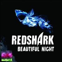 Redshark - Beautiful Night