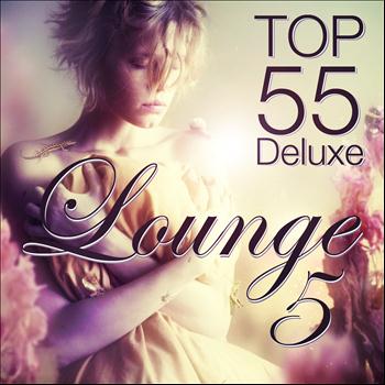 Various Artists - Lounge Top 55, Vol. 5 (Deluxe, the Original)