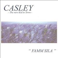 Casley - Famm sila (The New Kid in Town)