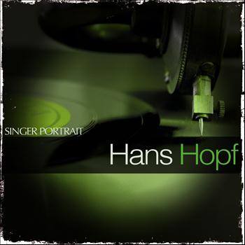 Hans Hopf - Singer Portrait - Hans Hopf