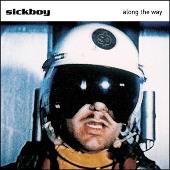 Sickboy - Along the Way