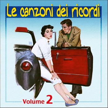 Various Artists - Le canzoni dei ricordi, vol. 2