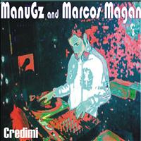 Manugz, Marcos Magan - Credimi