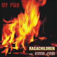 Ragachildren - My Fire