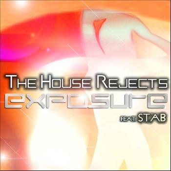The House Rejects feat. STAB - Exposure (feat. STAB)