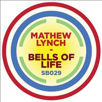 Mathew Lynch - Bells of Life