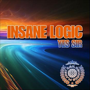 Insane Logic - Yes Sir