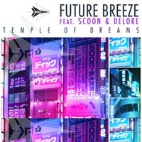 Future Breeze feat. Scoon And Delore & Delore - Temple of Dreams 2010