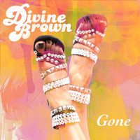 Divine Brown - Gone (Explicit)