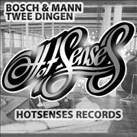 Bosch & Mann - Twee Dingen
