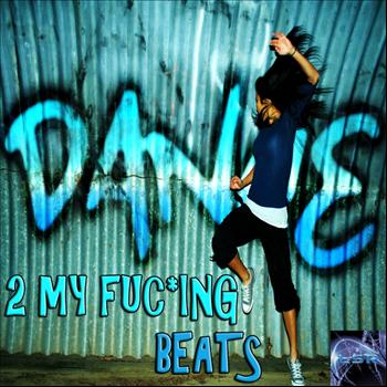 Deepsmean - Dance 2 My Fuc*ing Beats