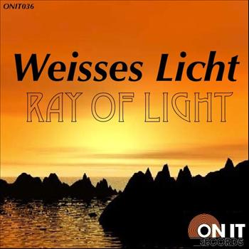 Weisses Licht - Ray of Light