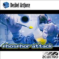 Decibel Artforce - Phosphor Attack (Original)