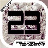Pablo Caballero - Keep Your Rhythm