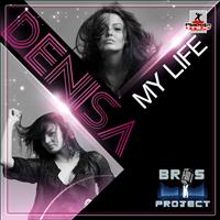 Bros Project feat. Denise - My Life