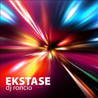 Dj Roncio - Ekstase (Original Mix)