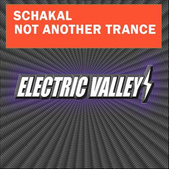 Schakal - Not Another Trance