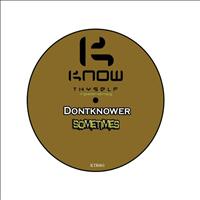 Dontknower - Sometimes