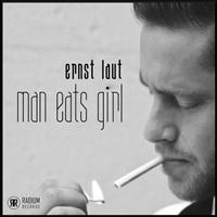 Ernst Laut - Man Eats Girl
