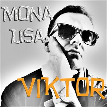 Viktor - Mona Lisa