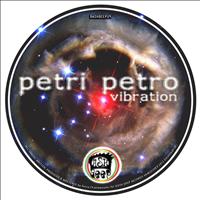 Petri Petro - Vibration