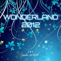 Mik Arlati - Wonderland 2012