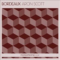 Aron Scott - Bordeaux (Original Mix)