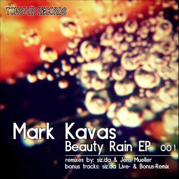 Mark Kavas - Beauty Rain