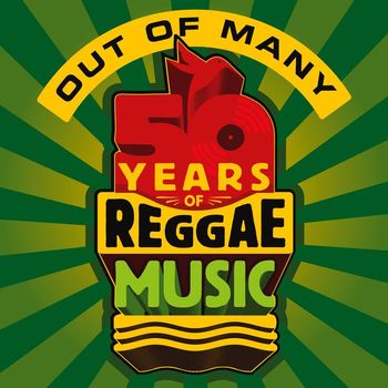 Various Artists - Out Of Many - 50 Years Of Reggae Music