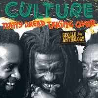Culture - Reggae Anthology: Natty Dread Taking Over
