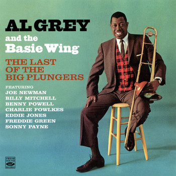 Al Grey & The Basie Wing - The Last of the Big Plungers