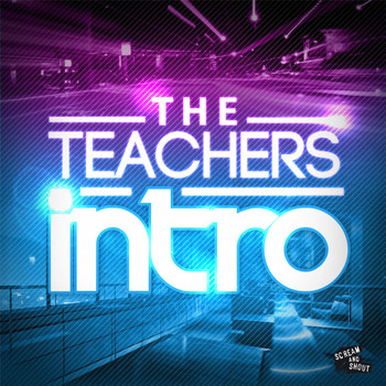 The Teachers - Intro