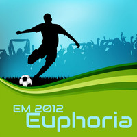 EM 2012 - Euphoria