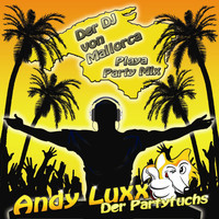 Andy Luxx - Der DJ von Mallorca (Playa Party Mix)
