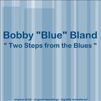 Bobby "Blue" Bland - Two Steps from the Blues