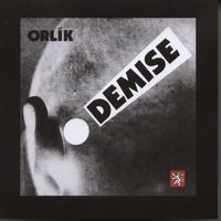 Orlik - Demise!/Remastered