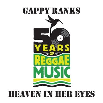 Gappy Ranks - Heaven In Her Eyes